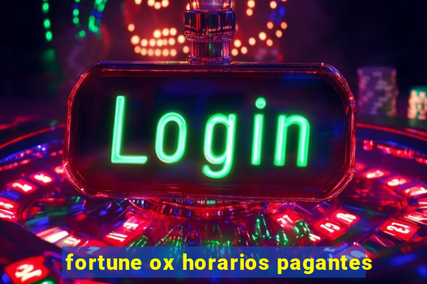 fortune ox horarios pagantes